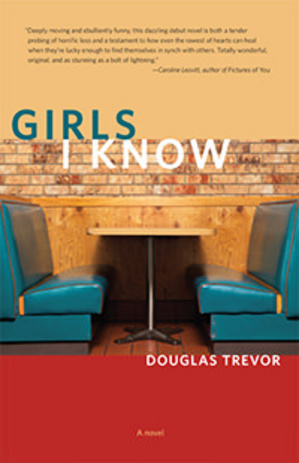 Thumbnail image for girls-i-know-douglas-trevor.jpg